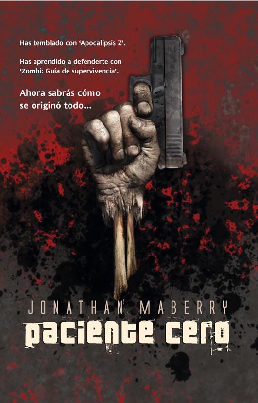 PACIENTE CERO | 9788498006049 | MABERRY, JONATHAN | Llibreria L'Illa - Llibreria Online de Mollet - Comprar llibres online