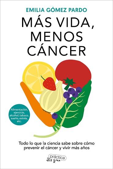 MÁS VIDA MENOS CÁNCER | 9788419662064 | GÓMEZ PARDO, EMILIA | Llibreria L'Illa - Llibreria Online de Mollet - Comprar llibres online