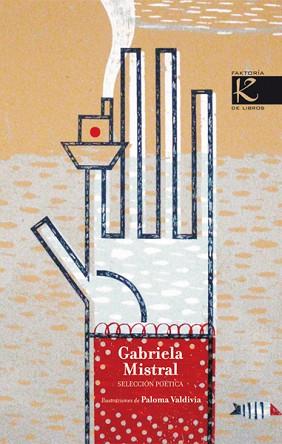 GABRIELA MISTRAL | 9788496957558 | MISTRAL, GABRIELA | Llibreria L'Illa - Llibreria Online de Mollet - Comprar llibres online