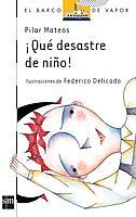 QUE DESASTRE DE NIÑO | 9788434836679 | Mateos, Pilar | Llibreria L'Illa - Llibreria Online de Mollet - Comprar llibres online