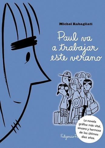 PAUL VA A TRABAJAR ESTE VERANO | 9788493608194 | RABAGLIATI, MICHEL | Llibreria L'Illa - Llibreria Online de Mollet - Comprar llibres online