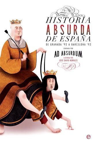 HISTORIA ABSURDA DE ESPAÑA | 9788490609750 | ABSURDUM, AD | Llibreria L'Illa - Llibreria Online de Mollet - Comprar llibres online