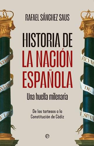 HISTORIA DE LA NACIÓN ESPAÑOLA | 9788413849652 | SÁNCHEZ SAUS, RAFAEL | Llibreria L'Illa - Llibreria Online de Mollet - Comprar llibres online