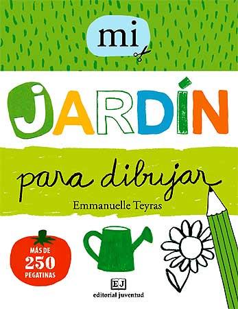 MI JARDIN PARA DIBUJAR | 9788426138781 | TEYRAS, EMMANUELLE | Llibreria L'Illa - Llibreria Online de Mollet - Comprar llibres online