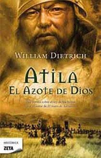 ATILA EL AZOTE DE DIOS | 9788498724073 | DIETRICH, WILLIAM