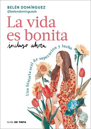 VIDA ES BONITA INCLUSO AHORA, LA | 9788419514158 | DOMÍNGUEZ, BELÉN | Llibreria L'Illa - Llibreria Online de Mollet - Comprar llibres online