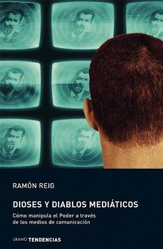 DIOSES Y DIABLOS MEDIATICOS | 9788479535520 | REIG, RAMON | Llibreria L'Illa - Llibreria Online de Mollet - Comprar llibres online