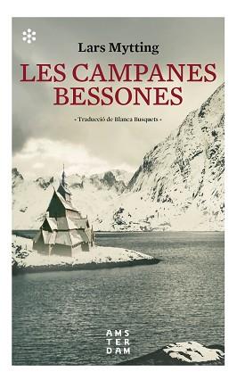 CAMPANES BESSONES, LES | 9788417918132 | MYTTING, LARS | Llibreria L'Illa - Llibreria Online de Mollet - Comprar llibres online