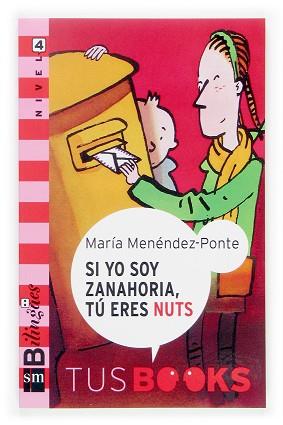 SI YO SOY ZANAHORIA, TU ERES NUTS | 9788467509045 | MENENDEZ-PONTE CRUZAT, MARIA | Llibreria L'Illa - Llibreria Online de Mollet - Comprar llibres online