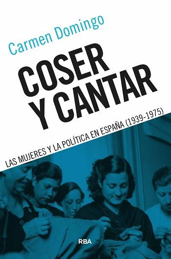 COSER Y CANTAR | 9788491874706 | DOMINGO, CARMEN | Llibreria L'Illa - Llibreria Online de Mollet - Comprar llibres online