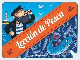 LECCIÓN DE PESCA | 9788415850021 | BÖLL, HEINRICH/BRAVO, ÉMILE | Llibreria L'Illa - Llibreria Online de Mollet - Comprar llibres online