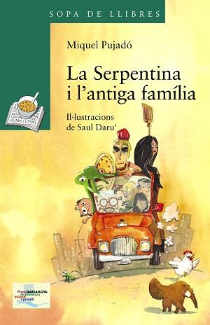 SERPENTINA I L ' ANTIGA FAMÍLIA, LA | 9788448931568 | PUJADÓ, MIQUEL | Llibreria L'Illa - Llibreria Online de Mollet - Comprar llibres online