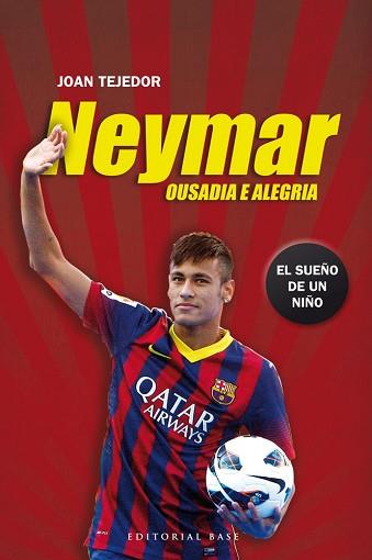 NEYMAR | 9788415706069 | TEJEDOR REYES, JOAN | Llibreria L'Illa - Llibreria Online de Mollet - Comprar llibres online