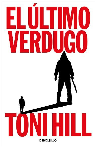 ÚLTIMO VERDUGO, EL | 9788466376792 | HILL, TONI | Llibreria L'Illa - Llibreria Online de Mollet - Comprar llibres online