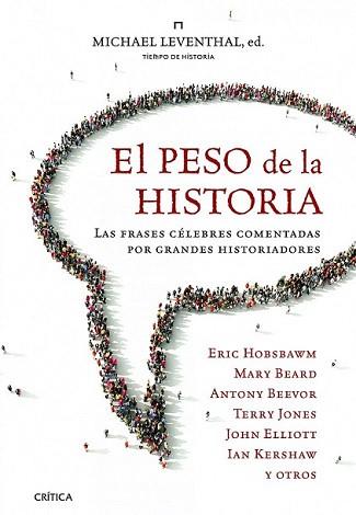 PESO DE LA HISTORIA, EL | 9788498923575 | LEVENTHAL, MICHAEL | Llibreria L'Illa - Llibreria Online de Mollet - Comprar llibres online