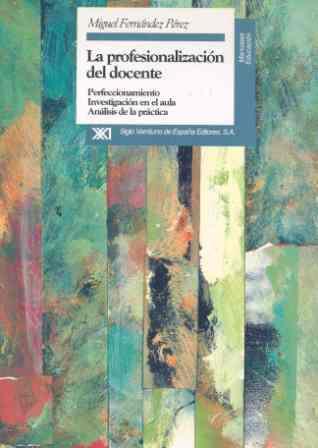 PROFESIONALIZACION DEL DOCENTE, LA | 9788432308727 | FERNANDEZ PEREZ, MIGUEL | Llibreria L'Illa - Llibreria Online de Mollet - Comprar llibres online