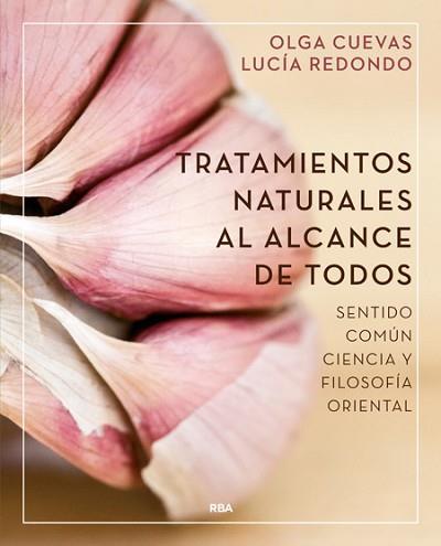 TRATAMIENTOS NATURALES AL ALCANCE DE TODOS | 9788416267064 | REDONDO CUEVAS, LUCIA/CUEVAS FERNANDEZ, OLGA | Llibreria L'Illa - Llibreria Online de Mollet - Comprar llibres online