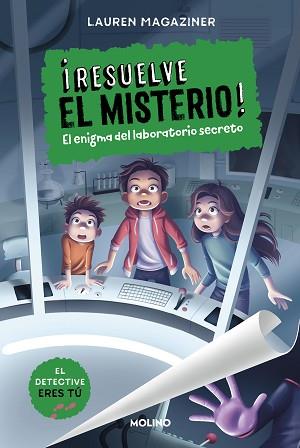 RESUELVE EL MISTERIO! 6 - EL ENIGMA DEL LABORATORIO SECRETO | 9788427241633 | MAGAZINER, LAUREN | Llibreria L'Illa - Llibreria Online de Mollet - Comprar llibres online