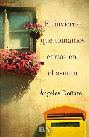 INVIERNO QUE TOMAMOS CARTAS EN EL ASUNTO, EL | 9788466655989 | DOÑATE, ÁNGELES | Llibreria L'Illa - Llibreria Online de Mollet - Comprar llibres online