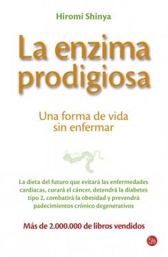 ENZIMA PRODIGIOSA, LA | 9788466323543 | SHINYA, HIROMI | Llibreria L'Illa - Llibreria Online de Mollet - Comprar llibres online