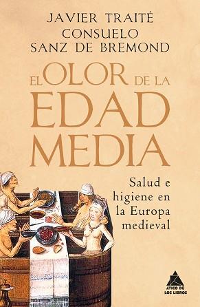 OLOR DE LA EDAD MEDIA, EL | 9788418217593 | TRAITÉ, JAVIER/SANZ DE BREMOND LLORET, CONSUELO | Llibreria L'Illa - Llibreria Online de Mollet - Comprar llibres online