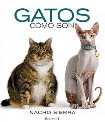 GATOS. COMO SON | 9788466640572 | SIERRA, NACHO | Llibreria L'Illa - Llibreria Online de Mollet - Comprar llibres online