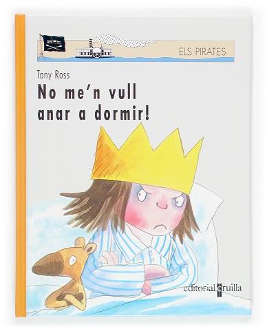 NO ME'N VULL ANARA A DORMIR! | 9788466111188 | ROSS,TONY | Llibreria L'Illa - Llibreria Online de Mollet - Comprar llibres online