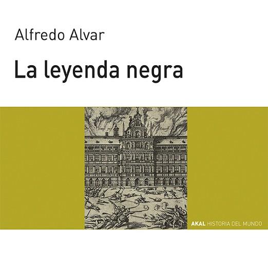 LEYENDA NEGRA, LA | 9788446007975 | ALVAR, ALFREDO