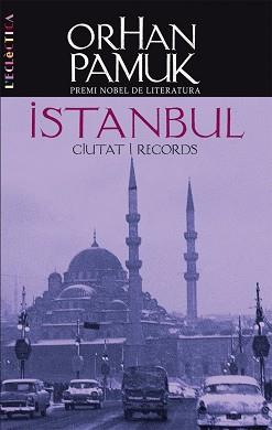 ISTAMBUL CIUTAT I RECORD | 9788498241839 | PAMUK, ORHAN | Llibreria L'Illa - Llibreria Online de Mollet - Comprar llibres online