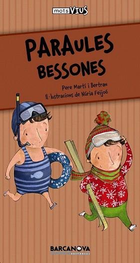 PARAULES BESSONES | 9788448926625 | MERTI BERTRAN, PERE | Llibreria L'Illa - Llibreria Online de Mollet - Comprar llibres online