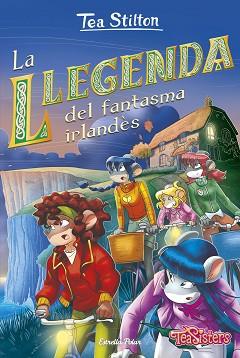 LLEGENDA DEL FANTASMA IRLANDÈS, LA | 9788418444340 | STILTON, TEA | Llibreria L'Illa - Llibreria Online de Mollet - Comprar llibres online