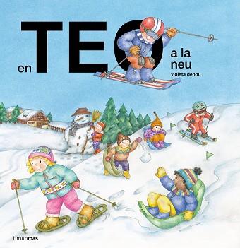 EN TEO A LA NEU | 9788413899503 | DENOU, VIOLETA | Llibreria L'Illa - Llibreria Online de Mollet - Comprar llibres online