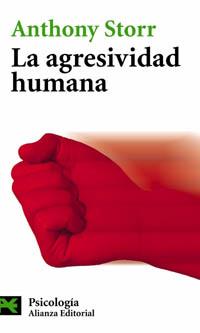 LA AGRESIVIDAD HUMANA | 9788420658599 | STORR, ANTHONY | Llibreria L'Illa - Llibreria Online de Mollet - Comprar llibres online