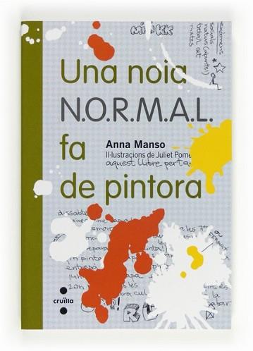 NOIA NORMAL FA DE PINTORA, UNA | 9788466130264 | MANSO MUNNÉ, ANNA | Llibreria L'Illa - Llibreria Online de Mollet - Comprar llibres online