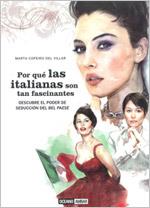 POR QUÉ LAS ITALIANAS SON TAN FASCINANTES | 9788475566825 | COPEIRO DEL VILLAR, MARTA | Llibreria L'Illa - Llibreria Online de Mollet - Comprar llibres online