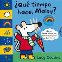 QUE TIEMPO HACE MAISY ? | 9788484882459 | COUSINS, LUCY | Llibreria L'Illa - Llibreria Online de Mollet - Comprar llibres online