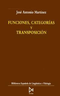 FUNCIONES,CATEGORIAS Y TRANSPOSICION | 9788470902857 | MARTINEZ,JOSE ANTONIO | Llibreria L'Illa - Llibreria Online de Mollet - Comprar llibres online