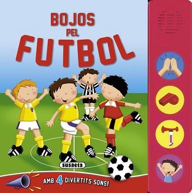 BOJOS PEL FUTBOL | 9788467720969 | Llibreria L'Illa - Llibreria Online de Mollet - Comprar llibres online