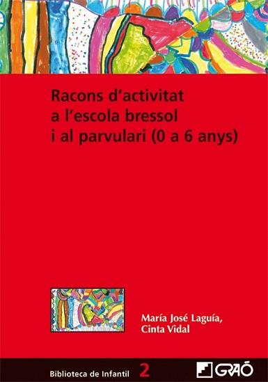 RACONS D'ACTIVITAT A L'ESCOLA BRESSOL I AL PARVULARI | 9788478276837 | LAGUIA, M.J. / VIDAL, C. | Llibreria L'Illa - Llibreria Online de Mollet - Comprar llibres online