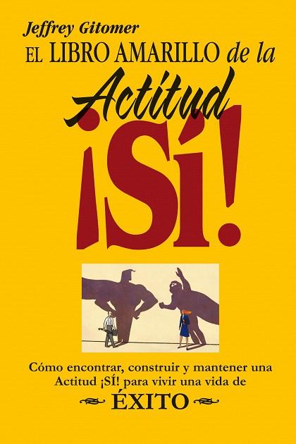 LIBRO AMARILLO DE LA ACTITUD | 9788483224151 | GITOMER, JEFFREY | Llibreria L'Illa - Llibreria Online de Mollet - Comprar llibres online