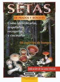 SETAS DE PRADOS Y BOSQUES | 9788430595112 | SUSAETA, EQUIPO | Llibreria L'Illa - Llibreria Online de Mollet - Comprar llibres online