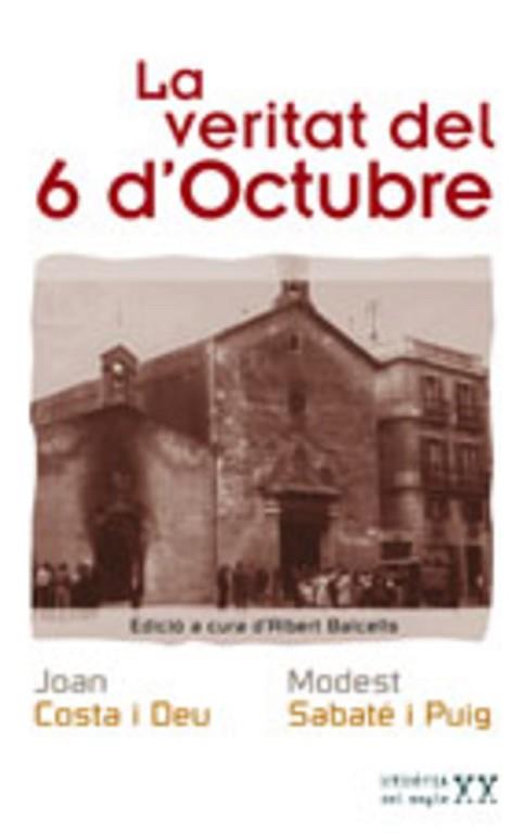 VERITAT DEL 6 D'OCTUBRE, LA | 9788497911795 | COSTA, JOAN / SABATÉ, MODEST | Llibreria L'Illa - Llibreria Online de Mollet - Comprar llibres online