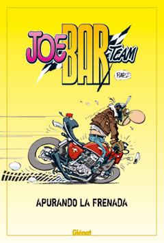 JOE BAR TEAM. APURANDO AL FRENADA | 9788483577264 | DEBARRE, CHRISTIAN | Llibreria L'Illa - Llibreria Online de Mollet - Comprar llibres online