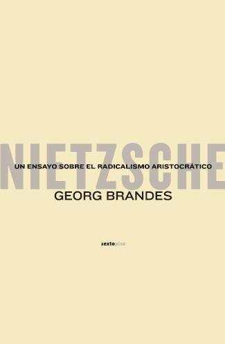 NIETZSCHE UN ENSAYO SOBRE EL RADICALISMO ARISTOCRA | 9788496867154 | BRANDES, GEORG | Llibreria L'Illa - Llibreria Online de Mollet - Comprar llibres online