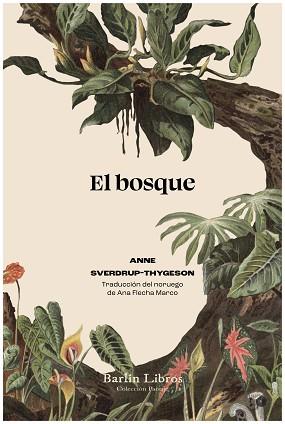 BOSQUE, EL | 9788412803266 | SVERDRUP-THYGESON, ANNE | Llibreria L'Illa - Llibreria Online de Mollet - Comprar llibres online