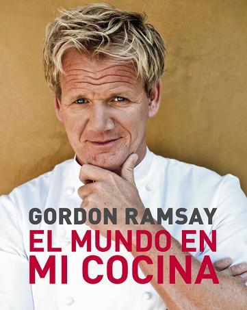 MUNDO EN MI COCINA, EL | 9788425345289 | RAMSAY, GORDON | Llibreria L'Illa - Llibreria Online de Mollet - Comprar llibres online