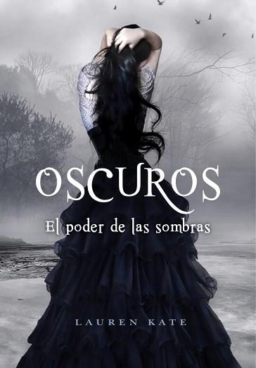 OSCUROS. EL PODER DE LAS SOMBRAS (SURT 26-11-2010) | 9788484416883 | KATE, LAUREN