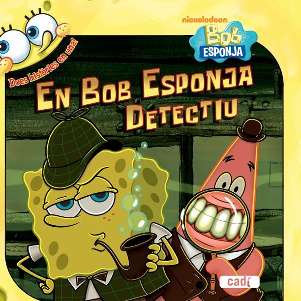 EN BOB ESPONJA DETECTIU | 9788447460915 | LEWMAN, DAVID | Llibreria L'Illa - Llibreria Online de Mollet - Comprar llibres online