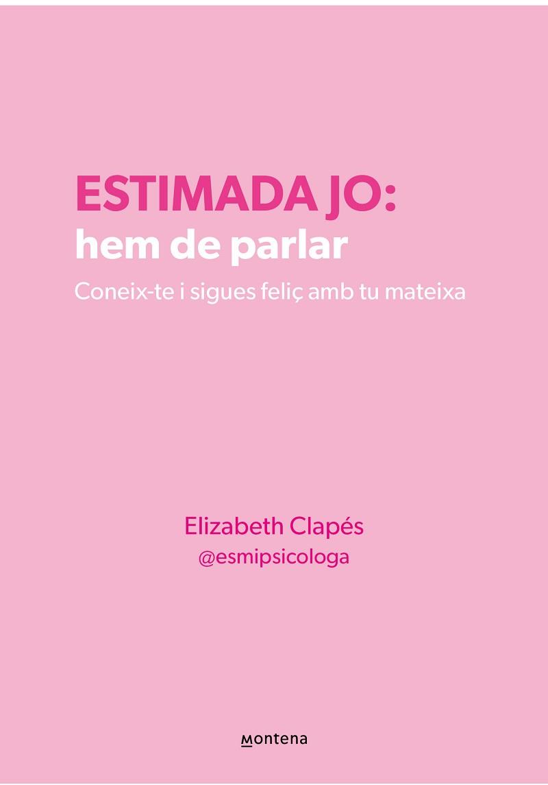 ESTIMADA JO HEM DE PARLAR | 9788410298330 | CLAPÉS, ELIZABETH | Llibreria L'Illa - Llibreria Online de Mollet - Comprar llibres online