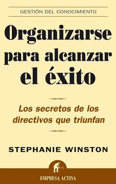 ORGANIZARSE PARA ALCANZAR EL EXITO | 9788495787798 | WINSTON, STEPHANIE | Llibreria L'Illa - Llibreria Online de Mollet - Comprar llibres online